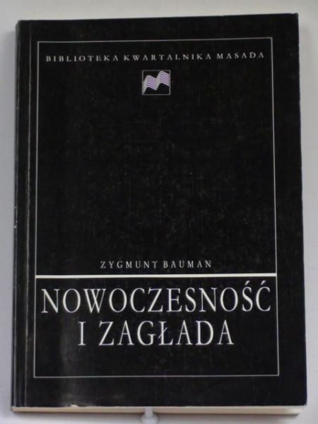 Bauman Zygmunt  - Nowoczesność i zagłada