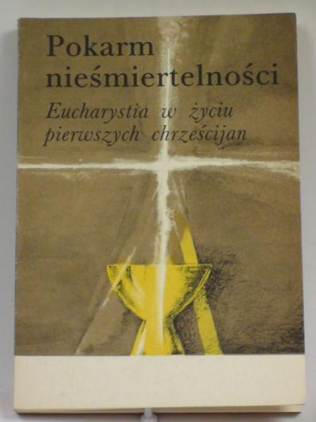 Myszora W.,   - Pokarm nieśmiertelności