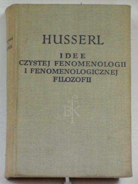 Idee czystej fenomenologii i fenomenologicznej filozofii BKF