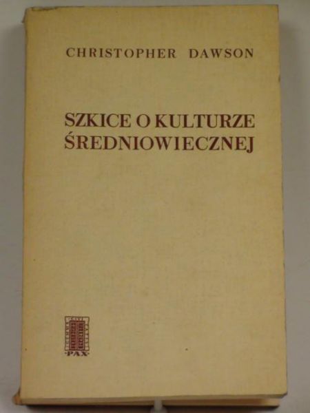 Dawson Christopher - Szkice o kulturze średniowiecznej