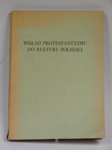 Wkład protestantyzmu do kultury polskiej