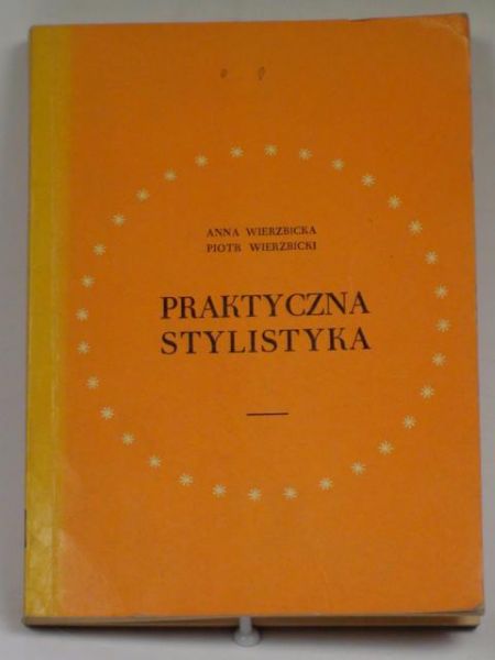 Wierzbicki Piotr - Praktyczna stylistyka