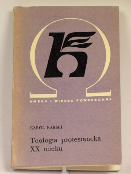 Karski Karol - Teologia protestancka XX wieku