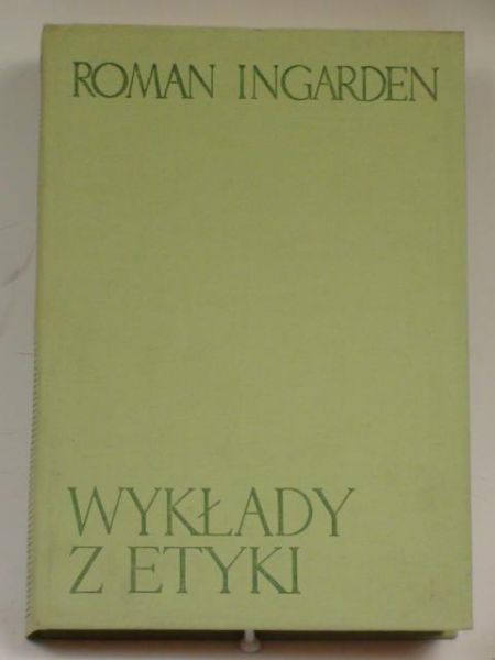 Ingarden Roman - Wykłady z etyki