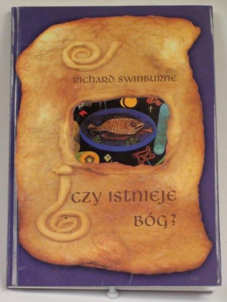 Swinburne Richard - Czy istnieje Bóg?