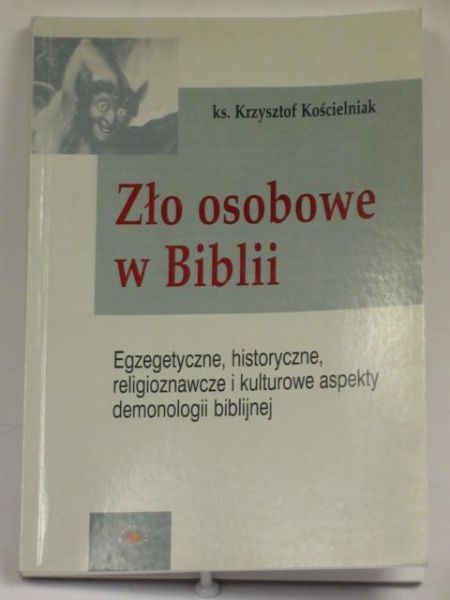 Kościelniak Krzysztof - Zło osobowe w Biblii