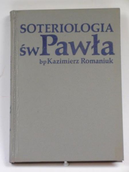 bp Romaniuk Kazimierz - Soteriologia św. Pawła