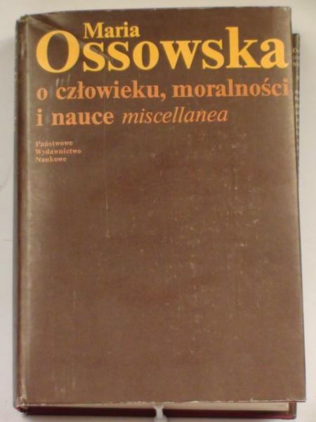 O człowieku, moralności i nauce miscellanea