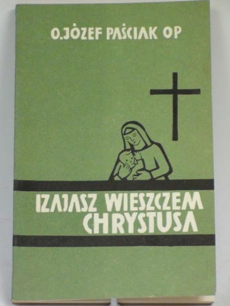 Izajasz wieszczem Chrystusa