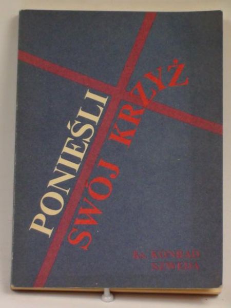 Ponieśli swój krzyż