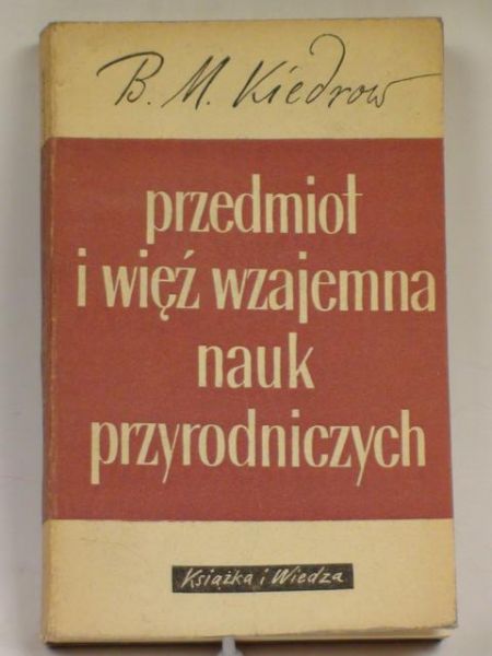 Przedmiot i więź wzajemna nauk przyrodniczych