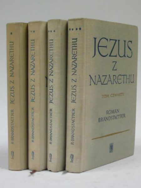 Brandstaetter Roman - Jezus z Nazaretu, t.I-IV