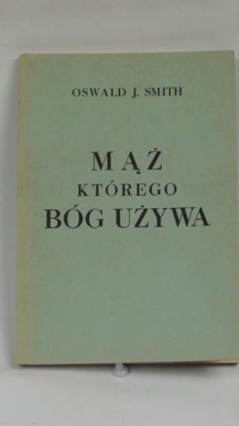 Mąż, którego Bóg używa