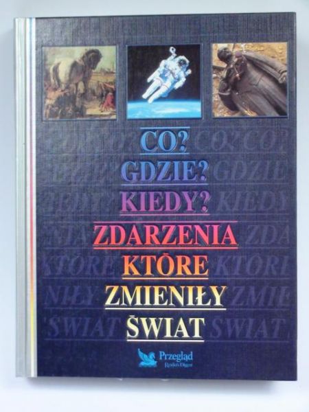 Briggs Asa - Co? Gdzie? Kiedy? Zdarzenia, które zmieniły świat