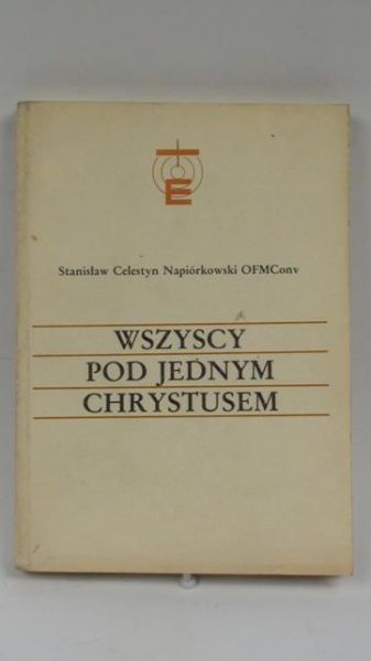 Wszyscy pod jednym Chrystusem