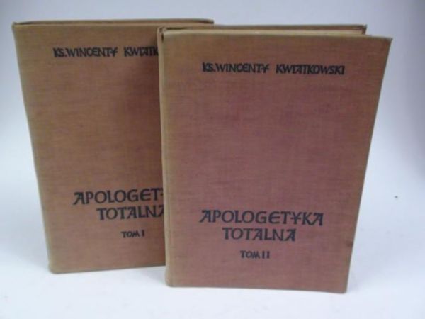 Apologetyka totalna, t. I-II