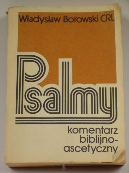 Psalmy. Komentarz bibilijno-ascetyczny