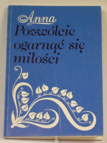 Pozwólcie ogarnąć się miłości
