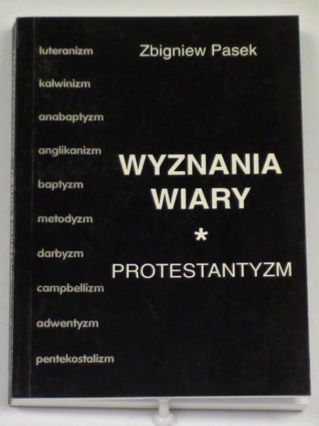 Wyznania wiary. Protestantyzm