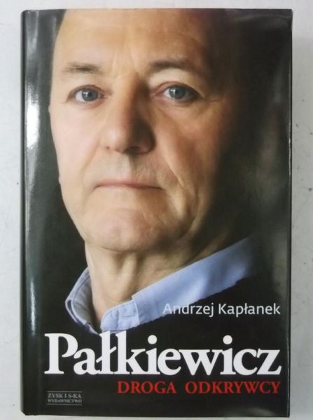 Kapłanek Andrzej - Pałkiewicz. Droga odkrywcy