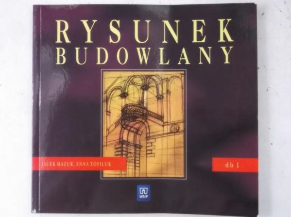 Mazur Jacek - Rysunek budowlany. Dokumentacja budowlana 1