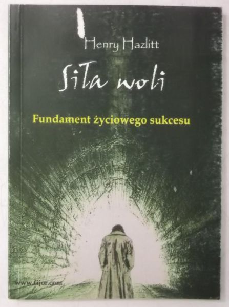 Siła woli. Fundament życiowego sukcesu