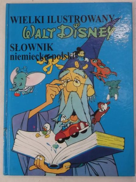 Wielki ilustrowany słownik niemiecko - polski Walt Disney