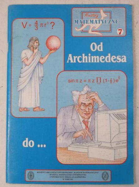 Miniatury matematyczne 7 : Od Archimedesa do...