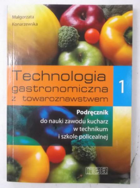 Technologia gastronomiczna z towaroznawstwem, Część 1