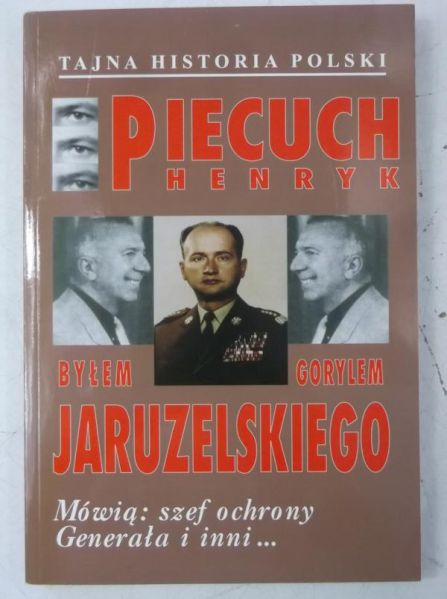 Byłem gorylem Jaruzelskiego