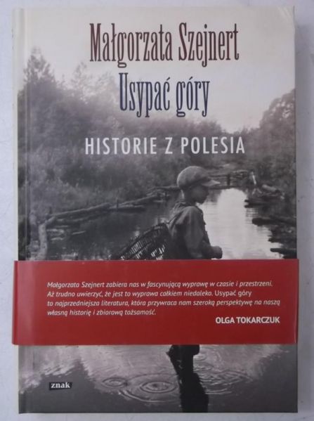 Usypać góry. Historie z polesia
