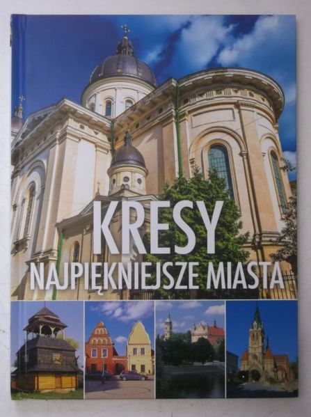 Kresy, najpiękniejsze miasta, Nowa