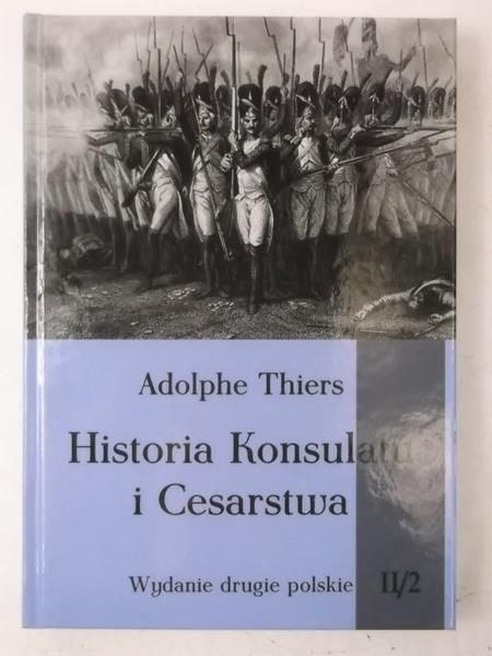 Historia Konsulatu i Cesarstwa, Tom 2, Część 2