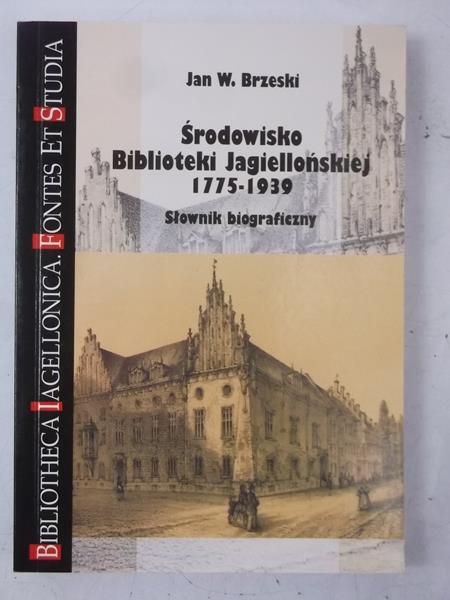 Środowisko Biblioteki Jagiellońskiej 1775-1939