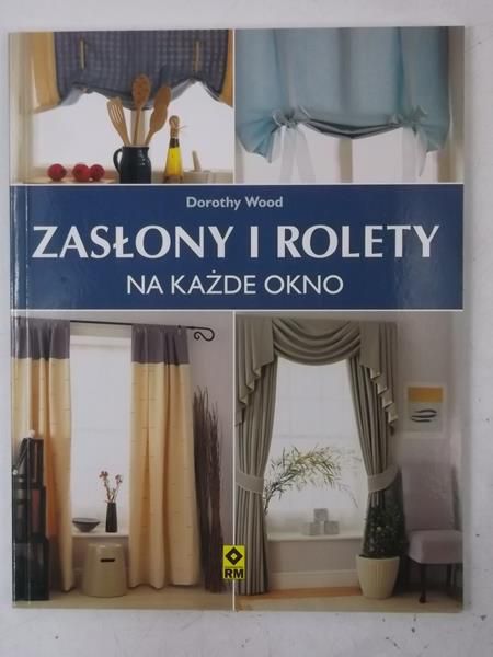 Zasłony i rolety na każde okno