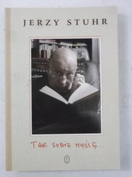 Stuhr Jerzy - Tak sobie myślę…