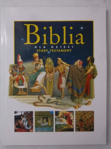 Biblia dla dzieci. Stary Testament, Nowa