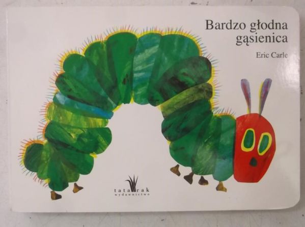 Carle Eric - Bardzo głodna gąsienica