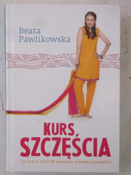 Pawlikowska Beata - Kurs szczęścia, Nowa