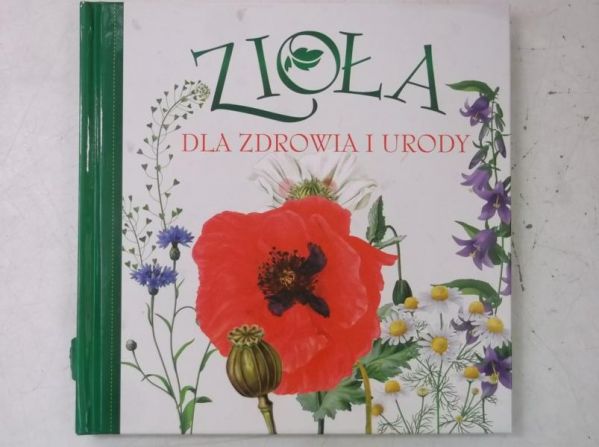 Zioła dla zdrowia i urody