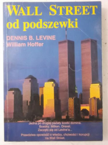 Levine Dennis - Wall Street od podszewki