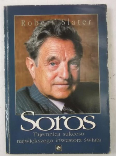 Soros. Tajemnica sukcesu największego inwestora świata