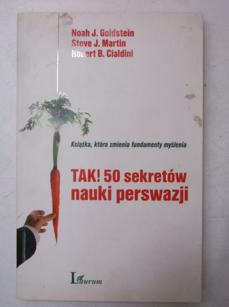 Cialdini Robert - Tak! 50 sekretów nauki perswazji