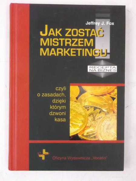 Jak zostać mistrzem marketingu