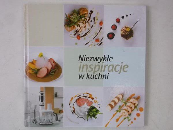 Niezwykłe inspiracje w kuchni