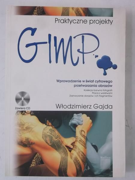 Gajda Włodzimierz - GIMP. Praktyczne projekty + CD