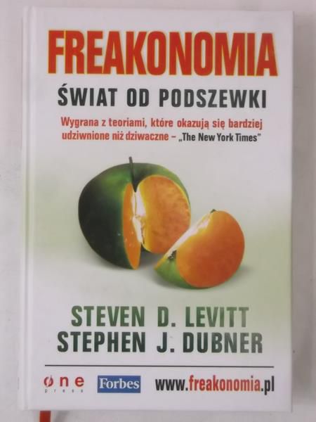 Levitt Steven D. - Freakonomia. Świat od podszewki