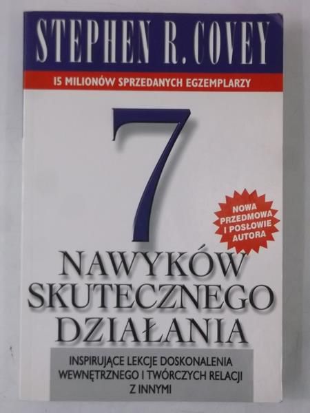 Covey Stephen R. - 7 nawyków skutecznego działania