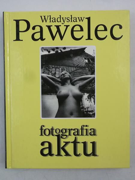 Pawelec Władysław - Fotografia aktu