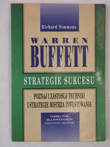 Warren Buffett. Strategie sukcesu